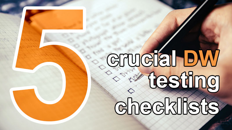 5 crucial data warehouse testing checklists