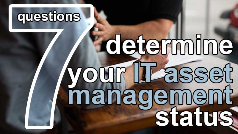 7 questions to determine asset management status