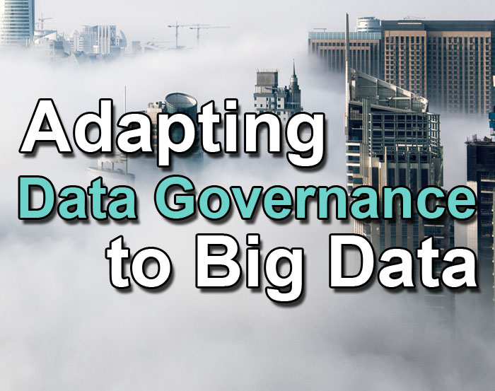 adapting data governance to big data