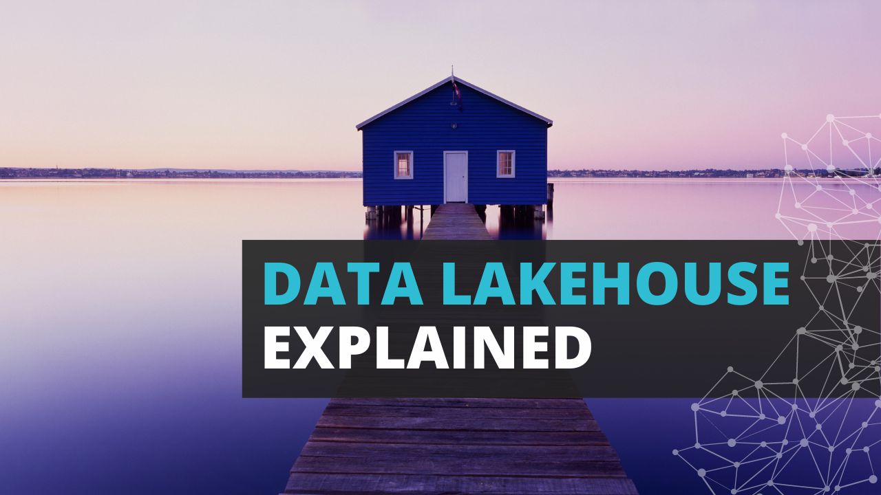 data lakehouse explained