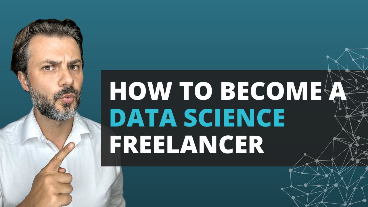 How to Become a Data Science Freelancer