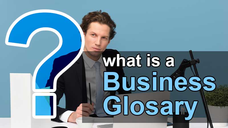 what is a business glossary