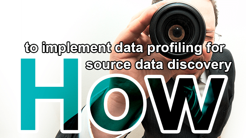 how to implement data profiling for source data discovery